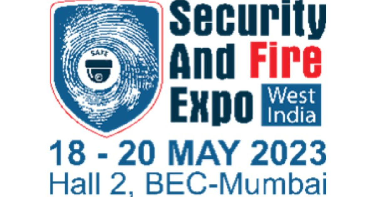 SAFE India Expo by IFSEC India Expands its Footprint in Western India to Boost & Cater to Commercial Security Demands